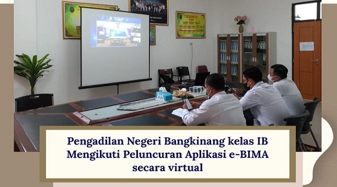 PN Bangkinang mengikuti  launching aplikasi e-BIMA